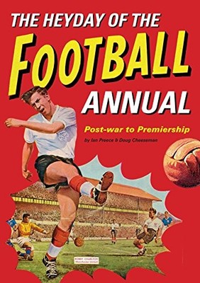 The Heyday Of The Football Annual by Ian Preece 1472114949 FREE Shipping