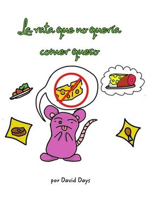 La rata que no quera comer queso by David Days (Spanish) Hardcover Book