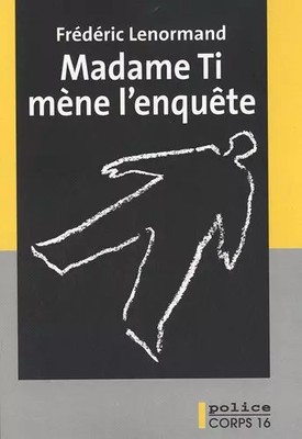Madame Ti führt die'Untersuchung, Frédéric Lenormand