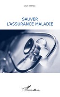 Jean Vesale | Sauver L'assurance Maladie | Taschenbuch | FranzöSisch (2020)