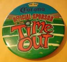 CORONA BEER COMPANY VINTAGE VAULT TIME OUT BUTTON GREAT FOR ANY COLLECTION!