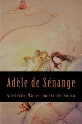 Adela de Snange by Adelaida Marie Emilie De Souza (French) Paperback Book