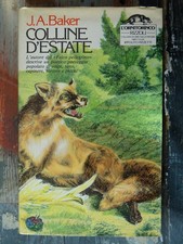 Colline d'estate - J.A. Baker - Rizzoli - L'ornitorinco - Prima edizione - 1983
