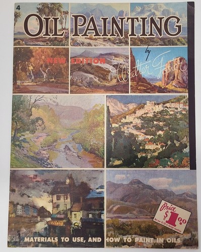 Oil Painting by Walter Foster Art Book Materials to Use and How To Paint in Oils