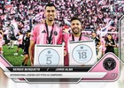 Sergio Busquets / Jordi Alba Campeones - 2025 MLS Topps NOW - Card 142 Presale