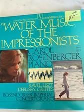 WATER MUSIC OF THE IMPRESSIONISTS CAROL ROSENBERG BOSENDORFER GRAND PIANO