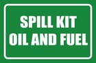 <!--F#f_0-->SPILL KIT OIL AND FUEL SIGN - VARIOUS BOARD SIGNAGE OPTIONS <!--F/-->