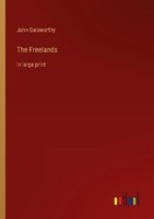 The Freelands John Galsworthy