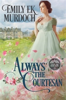 Always the Courtesan by E. K. Murdoch, Emily, Like New Used, Free shipping in...