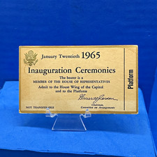 RARE 1965 LBJ Presidential Inauguration Platform Ticket House Rep Member No 400
