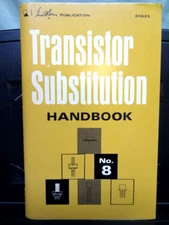 Transistor Substitution Handbook No.8 Howard Sams 1968 1st printing #20625