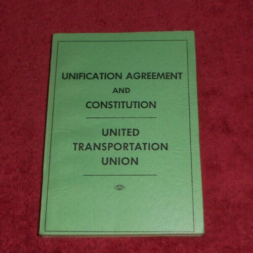 1968 United Railroad Transportation Union Unification Agreement & Constitution