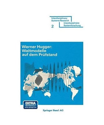Weltmodelle auf dem Prüfstand: Anspruch und Leistung der Weltmodelle von J. W. 