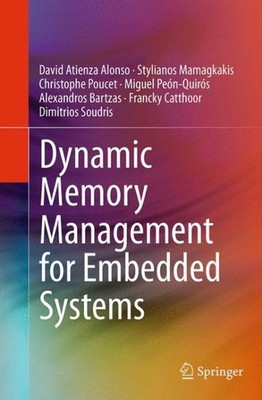 Dynamic Memory Management for Embedded Systems, Paperback by Alonso, David At...
