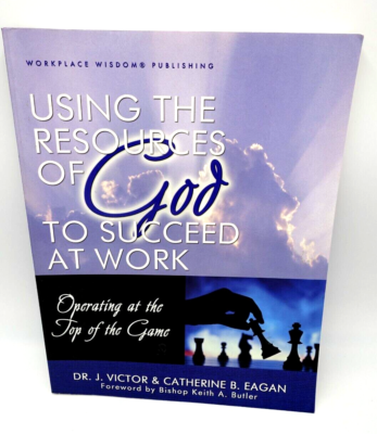 #ad USING THE RESOURCES OF GOD TO SUCCEED AT WORK J. Victor amp; Catherine Eagan SIGNED $24.49