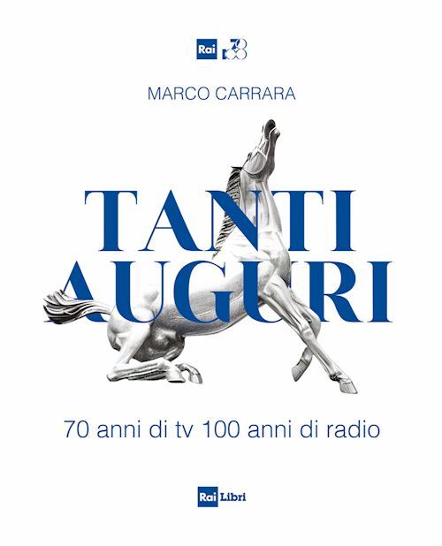 TANTI AUGURI  - CARRARA MARCO - RAI LIBRI