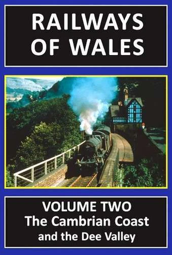 Railways of Wales DVD, Part 2: The Cambrian Coast & the Dee Valley, Barmouth