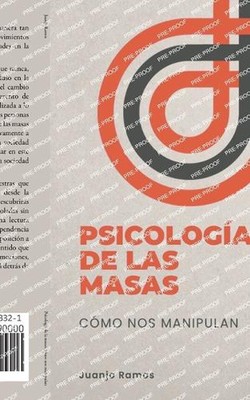 Psicologia de la masas: c?mo nos manipulan by Juanjo Ramos Paperback Book