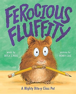 Ferocious Fluffity: A Mighty Bite-y ..., Perl, Erica S.