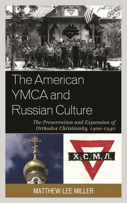 The American Ymca And Russian Culture: The Preservation And ...