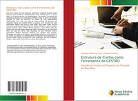 Vanessa Coelho Da Silva (U. A.) | Estrutura De Custos Como Ferramenta De GestÃO