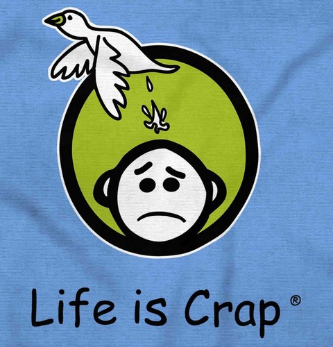 Life Is Crap Bird Poop Funny Bad Luck Gift Womens Top Junior Graphic Tee - Picture 2 of 9
