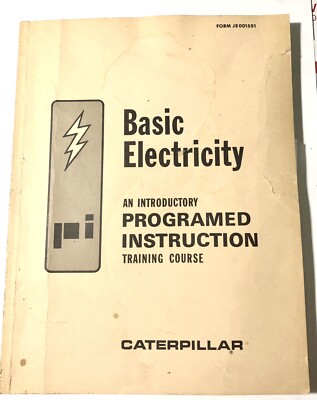 Basic Electricity: An Introductory Programmed Instruction Training Course:
