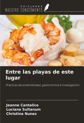 Jeanne Cantalice (u. a.) | Entre las playas de este lugar | Taschenbuch (2023)