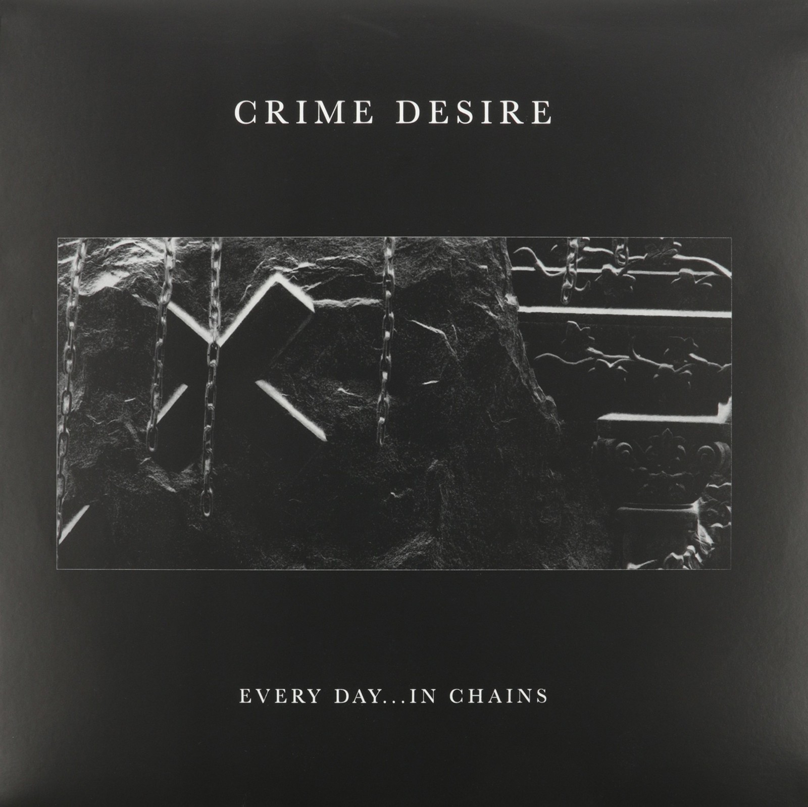 ПРЕСТУПНОЕ ЖЕЛАНИЕ каждый день в цепях (винил) (ИМПОРТ ИЗ Великобритании)