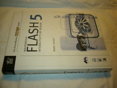 Flash 5, m. CD-ROM. Interactivity by Design. Für Windows und Macintosh. Peter, M
