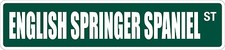  Aluminum English Springer Spaniel 4" x 18" Metal Novelty Street Sign SS 1342