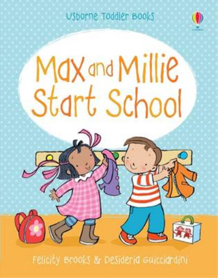 Max and Millie Start School, Felicity Brooks, Used; Good  Book