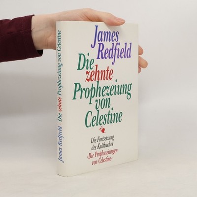 Die zehnte Prophezeiung von Celestine  |  James Redfield
