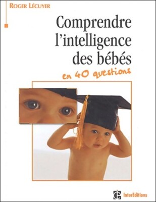 Die Intelligenz von Babys verstehen ... - Lecuyer - V423085