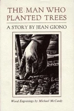 The Man Who Planted Trees by Giono, Jean