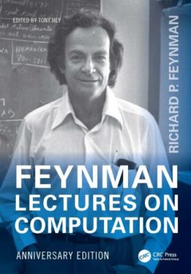 Feynman Lectures on Computation, Hardcover by Feynman, Richard P.; Hey, Tony ...