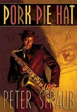 Pork Pie Hat Hardcover Peter Straub