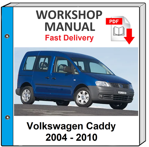 VW CADDY 2004 2005 2006 2007 2008 2009 2010 SERVICE REPAIR MANUAL WORKSHOP