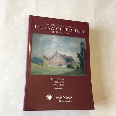 Silberberg Schoeman's The Law of Property, 5th ed., Badenhorst Pienaar Mostert