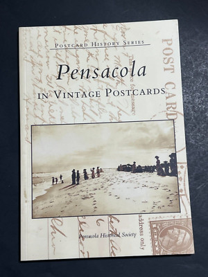 NEW Arcadia Publishing Pensacola in Vintage Postcards, FL 9780738516769 ~ 2004