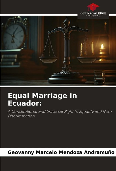 Geovanny Marcelo Mendoza AndramuñO | Equal Marriage In Ecuador: | Taschenbuch-image