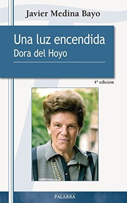 Una luz encendida : Dora del Hoyo, Medina Bayo, Javier