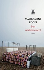 Bon retablissement,Marie-Sabine Roger