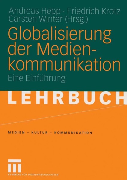 Globalisierung Der Medienkommunikation Eine EinfüHrung Andreas Hepp (U. A.) Buch-image