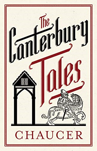 The Canterbury Tales: Fully Annotated Edition (Alma... - Geoffrey Chaucer