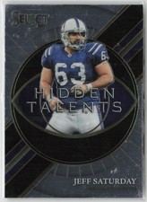 Jeff Saturday 2021 Panini Select Hidden Talents Indianapolis Colts #HT-22