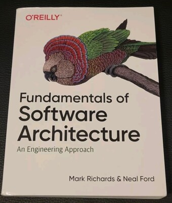 Fundamentals of Software Architecture: An Engineering Approach Paperback By Ford