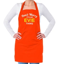 Don't Worry It's an EVIE Thing! Unisex Adult Apron Surname Custom Name Family