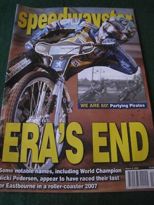 SPEEDWAY STAR MAGAZINE MAR 2008 ERA'S END PARTYING PIRATES NICKI PEDERSEN CHAMP