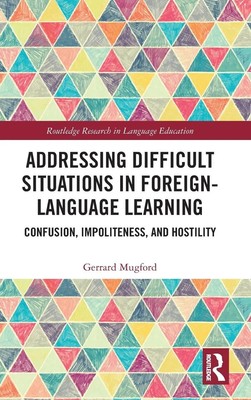 Gerrard Mugford | Addressing Difficult Situations in Foreign-Language Learning
